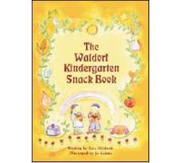 The Waldorf Kindergarten Snack Book