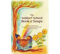The Waldorf School Book of Soups