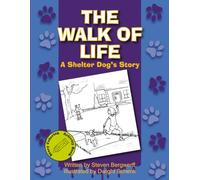 The Walk of Life: A Shelter Dog's Story