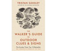 The Walker's Guide to Outdoor Clues and Signs: A must-have for all nature lovers - perfect for your winter adventures