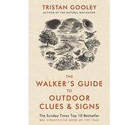 The Walker's Guide to Outdoor Clues and Signs by Tristan Gooley(1905-07-07)