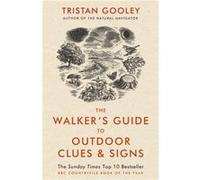 The Walker's Guide to Outdoor Clues and Signs Gooley, Tristan (Auteur)