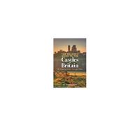 The Walker's Guide To The Castles Of Britain