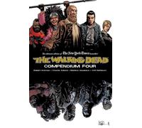 The Walking Dead Compendium Volume 4 (WALKING DEAD COMPENDIUM TP) [Paperback]