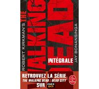 The Walking Dead - Edition intégrale - Robert Kirkman - Lgf - broché - Roman