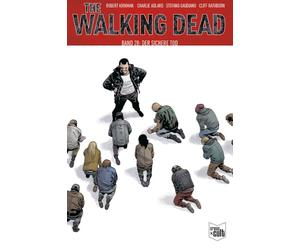The Walking Dead Softcover 28: Der sichere Tod