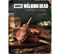 The Walking Dead: The Official Cookbook