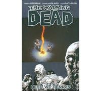 The Walking Dead Volume 9: Here We Remain by Robert Kirkman(2009-01-07)