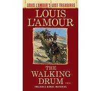 The Walking Drum (Louis L'amour's Lost Treasures)