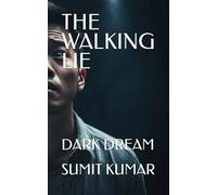 THE WALKING LIE: DARK DREAM