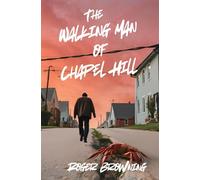 The Walking Man of Chapel Hill