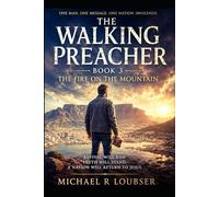 The Walking Preacher Book 3: The fire on the Mountain