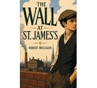 The Wall at St. James's