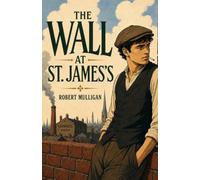 The Wall at St. James's