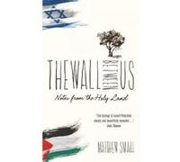 The Wall Between Us - [Version Originale] Matthew Small (Auteur)