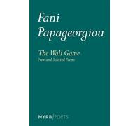 The Wall Game - Fani Papageorgiou - NYRB Poets - ebook (ePub) - Livre