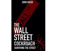 The Wall Street Cockroach: Surviving The Street