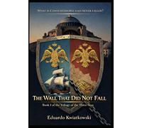 The Wall That Did Not Fall: An Alternate History of the Roman Empire (The Three Seas Trilogy Book 1)