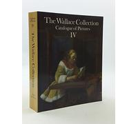 The Wallace Collection Catalogue of Pictures IV: Dutch & Flemish (4)