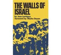 The Walls of Israel by Jean Larteguy Jean Larteguy, (Auteur)