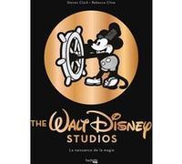 The Walt Disney studios - La naissance de la magie Rebecca Cline (Auteur)