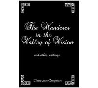 The Wanderer In The Valley Of Vision