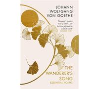 The Wanderer's Song: Essential Poems - Johann Wolfgang Von Goethe - Pushkin Press Classics - ebook (ePub) - Livre