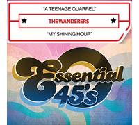 The Wanderers - Teenage Quarrel/My Shining Hour