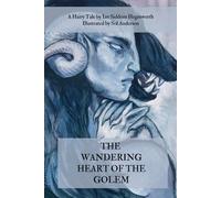 The Wandering Heart Of The Golem