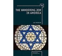 The Wandering Jew In America