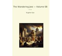 The Wandering Jew - Volume 08