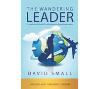 The Wandering Leader: A Leadership Guide for Athletes and Emerging Leaders