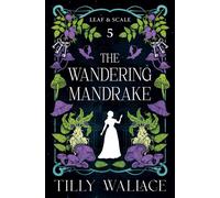 The Wandering Mandrake - Tilly Wallace - Ribbonwood Press - ebook (ePub) - Livre
