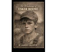 The Wanderings of Esker Boone
