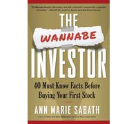 The Wannabe Investor: 40 Must-Know Facts Before Buying Your First Stock