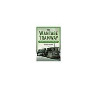 The Wantage Tramway