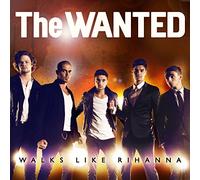 The Wanted – Walks Like Rihanna – Import (Island)
