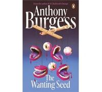 Anthony Burgess – The Wanting Seed – broché en anglais