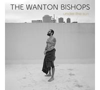The Wanton Bishops – Under the Sun – Vinyle LP – Neuf