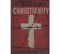 The War Against Christianity (2-DVD set) Dr. D. James Kennedy