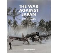 The War Against Japan: 1941-1945