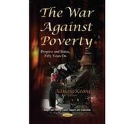 THE WAR AGAINST POVERTY PROGRESS AND (Hunger and Poverty: Causes, Impacts and Eradication) - [Version Originale] Inconnu (Auteur)