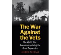 The War Against the Vets by Jerome Tuccille Inconnu (Auteur)
