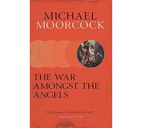 The War Amongst the Angels: A Trilogy – Gollancz
