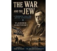 The War and the Jew: A Prophetic Call for Jewish Nationhood