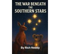 The War Beneath The Southern Stars: Dyslexic Reader Friendly