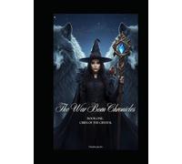 The War Born Chronicles: Book One: Cries of the Crystal