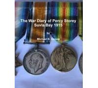 The War Diary Of Percy Storey Suvla Bay 1915