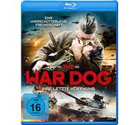 The War Dog - Ihre letzte Hoffnung [Blu-ray]