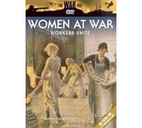 Women At War - Workers Unite